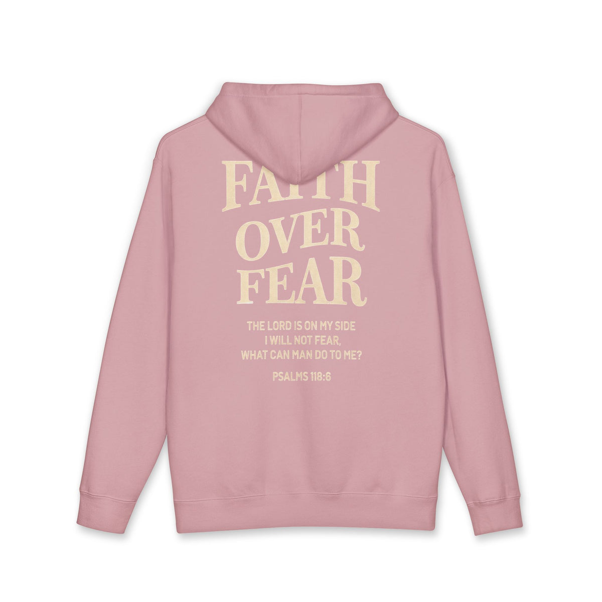 "Faith Over Fear" (Psalms 118:6)
